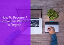 How To Become A Copywriter Without A Degree
