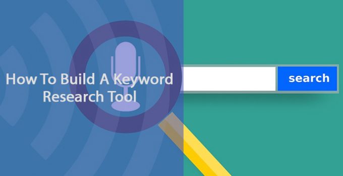 How To Build A Keyword Research Tool