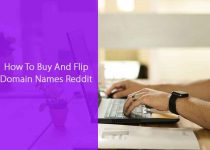 How To Buy And Flip Domain Names Reddit