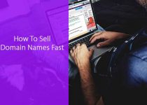 How To Sell Domain Names Fast