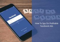 How To Spy On Profitable Facebook Ads