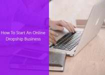 How To Start An Online Dropship Business